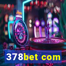 378bet com